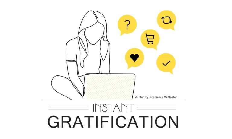 instant gratification