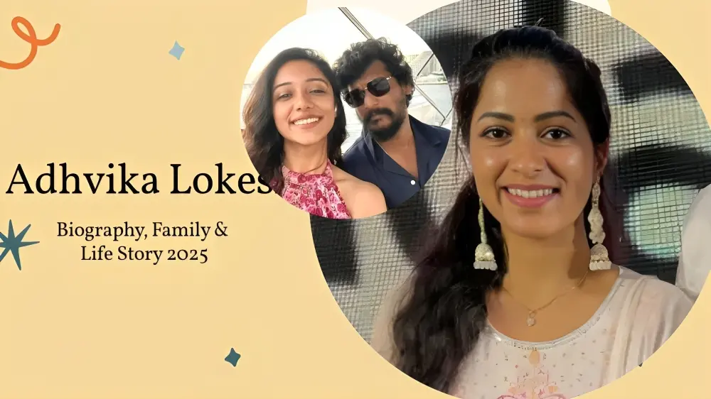 Adhvika Lokesh – Biography, Family & Life Story 2025