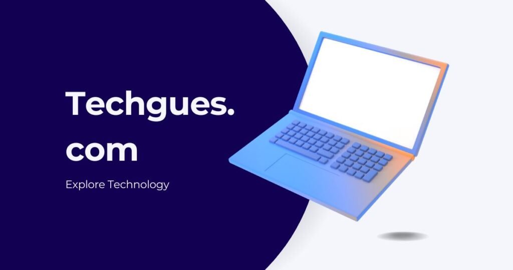 Techgues. Com